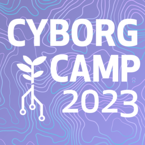 CyborgCamp 2023 